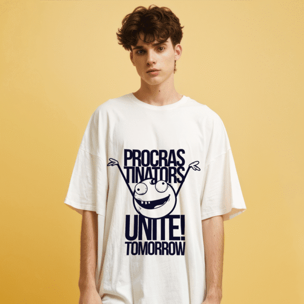 White oversized t-shirt with procrastination meme quote – Funkyolo